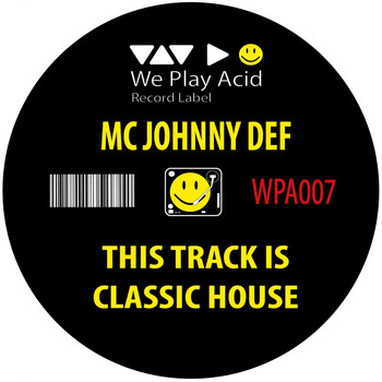 MC Johnny Def - This Track Is Classic House
