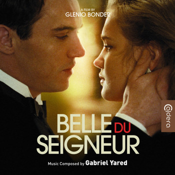 Gabriel Yared - Belle du Seigneur (Original Motion Picture Soundtrack)