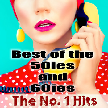 Various Artists - Best of the 50ies and 60ies (The No. 1 Hits)