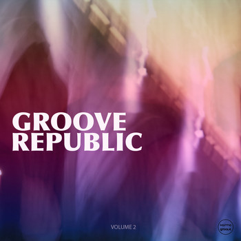 Various Artists - Groove Republic, Vol. 2