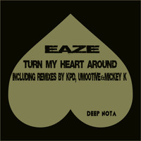 Eaze - Turn My Heart Around (Explicit)