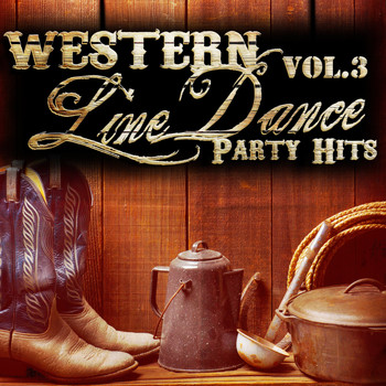 Various Artists - Western Line Dance Party Hits Vol.3