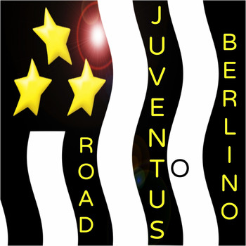 Various Artists - Juventus: Road to Berlino