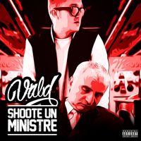 Vald - Shoote Un Ministre (Explicit)
