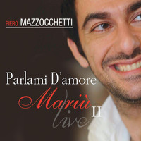 Piero Mazzocchetti - Parlami d'amore (Mariù Live, Vol. 2)