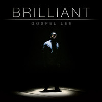 Gospel Lee - Brilliant