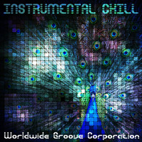 Worldwide Groove Corporation - Instrumental Chill