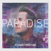 Ronnie Freeman - Paradise