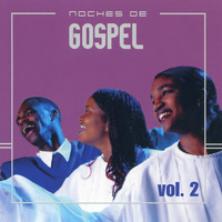 The 103rd Street Gospel Choir - Noches de Gospel Vol. 2