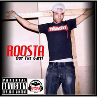 Roosta - Out the Gate