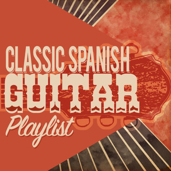 Spanish Classic Guitar|Guitar|Guitar Songs Music - Classic Spanish Guitar Playlist