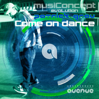 Patrick Grau - Come On Dance