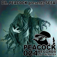 Dr. Peacock & Sefa - Bad Dreams