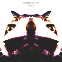 Roger Wilco - Shells - Single