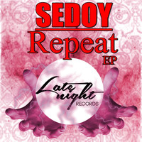 Sedoy - Repeat EP