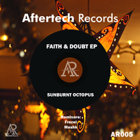 Sunburnt Octopus - Faith & Doubt EP