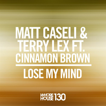 Matt Caseli, Terry Lex - Lose My Mind