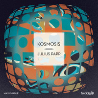 Julius Papp - Kosmosis - Single