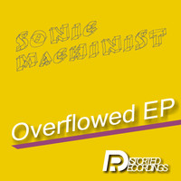 Sonic Machinist - Overflowed