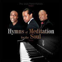 The Jean-Pierre Pianists - Hymns of Meditation for the Soul