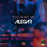 Alegar - You Make Me