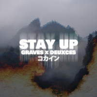Graves - Stay Up - Single