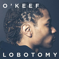 O'keef - Lobotomy