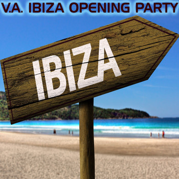 Various Artists - Ibiza Opening Party