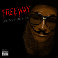 Freeway - Month of Madness, Vol. 6 (Explicit)