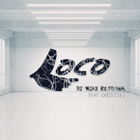 DJ Mike Re.To.Sna. - Loco