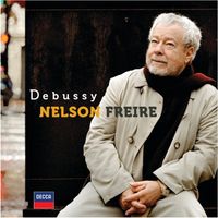 Nelson Freire - Debussy: Préludes Book 1; Children's Corner