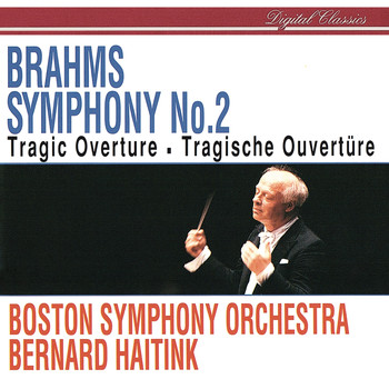 Bernard Haitink - Brahms: Symphony No. 2; Tragic Overture