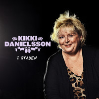 Kikki Danielsson - I staden