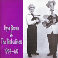 Hylo Brown & The Timberliners - Hylo Brown & The Timberliners 1954-1960