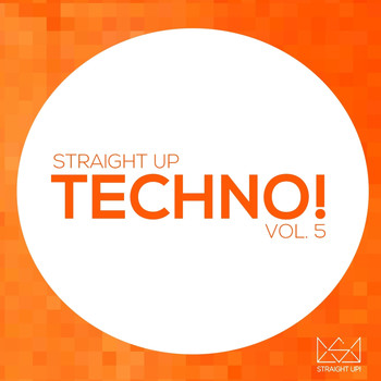 Various Artists - Straight Up Techno! Vol. 5