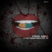 Frau Anke - Schattenschwester EP