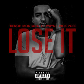 French Montana - Lose It (Explicit)