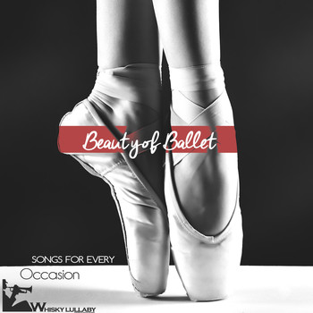 Various Artists - Beauty of Ballet (Songs for Every Occasion)