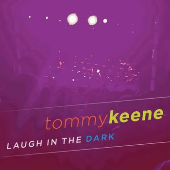 Tommy Keene - Laugh In The Dark