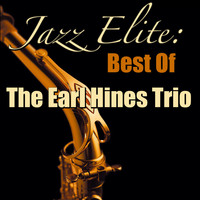 Earl Hines Trio - Jazz Elite: Best Of Earl Hines Trio