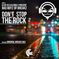 Bad Boyz Of Breakz - Don't Stop The Rock
