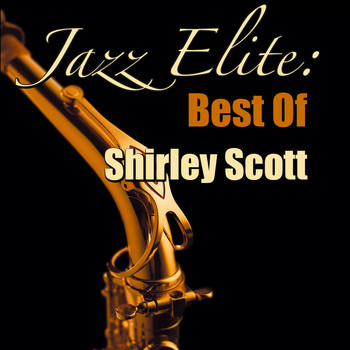 Shirley Scott - Jazz Elite: Best Of Shirley Scott