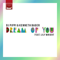Dj Pippi, Kenneth Bager - La Serenata (Dream Of You)