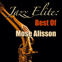 Mose Allison - Jazz Elite: Best Of Mose Allison