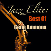 Gene Ammons - Jazz Elite: Best Of Gene Ammons