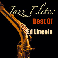 Ed Lincoln - Jazz Elite: Best Of Ed Lincoln