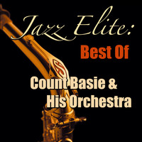 Count Basie & His Orchestra - Jazz Elite: Best Of Count Basie & His Orchestra