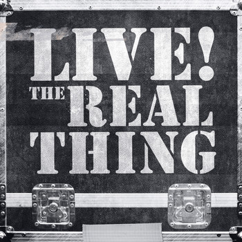 Real Thing - Live! Real Thing