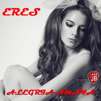 Alegria Amaya - Eres