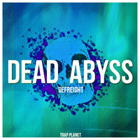 DeFreight - Dead Abyss